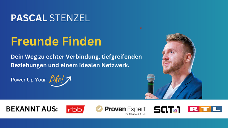 Vortrag: Freunde Finden - Dein Weg zu echter Verbindung, tiefgreifenden Beziehungen und einem idealen Umfeld