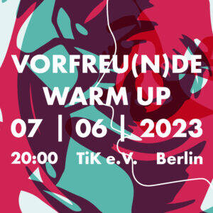 Festival Für Freunde präsentiert _ VORFREU(N)DE - Warm Up Festival Für Freunde 2023 Musik & Poesie