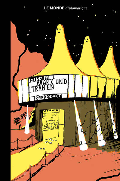 Fußball, Marx & Tränen: neue Comics der Le Monde Diplomatique