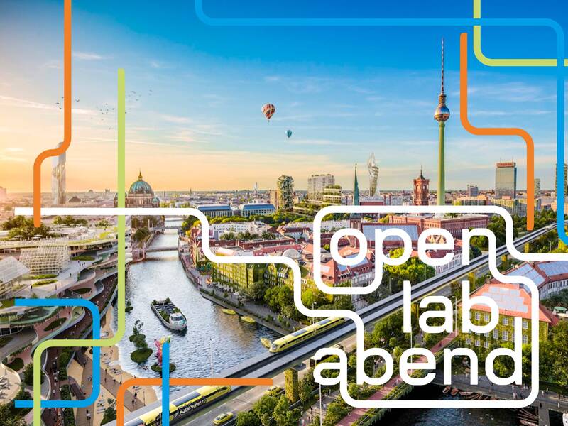 Open Lab Abend: Eine Reise in die Welt von Morgen