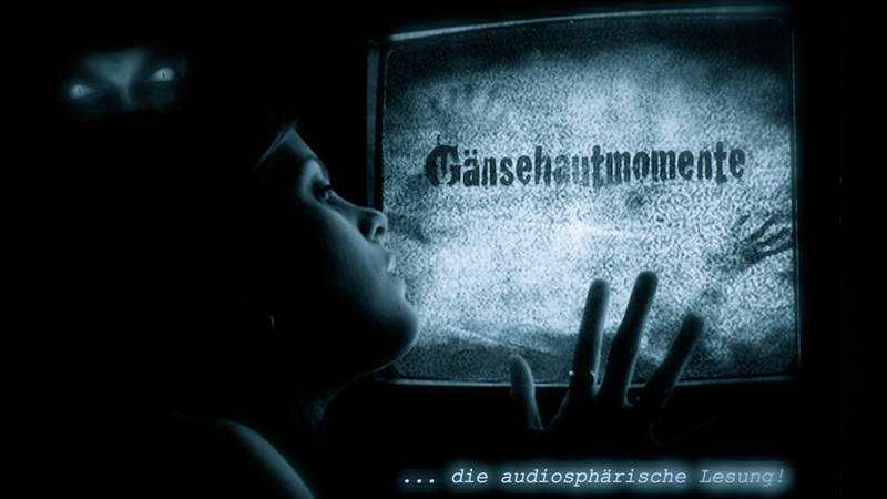 Lesung: Gänsehautmomente