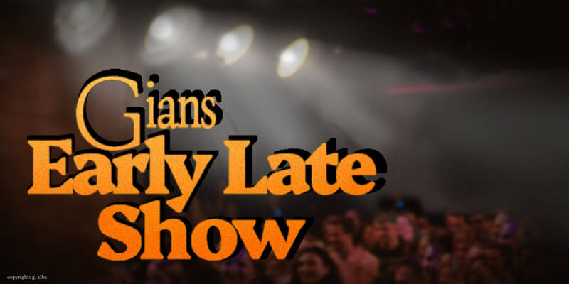 Gian's Early Late Show - Stand-Up-Comedy Open Mic
