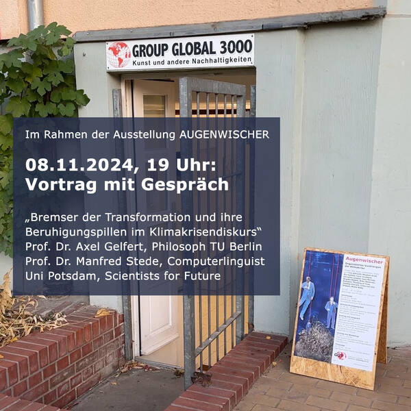 Vortrag mit Gespräch „Bremser der Transformation und ihre Beruhigungspillen im Klimakrisendiskurs“