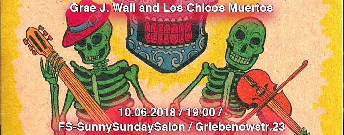 Grae J. Wall and Los Chicos Muertos at FS-SunnySundaySalon