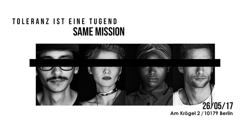 Toleranz ist eine Tugend. Same Mission.