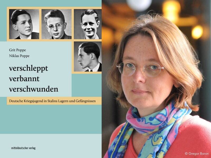 Lesung & Gespräch mit Grit Poppe: „Verschleppt, verbannt, verschwunden - Deutsche Kriegsjugend in Stalins Lagern und Gefängnissen“