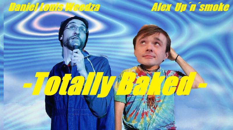 Free English Standup-Comedy Show - Daniel Louis Vezza & Alex Upatov are "Totally Baked"