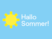 Hallo Sommer!