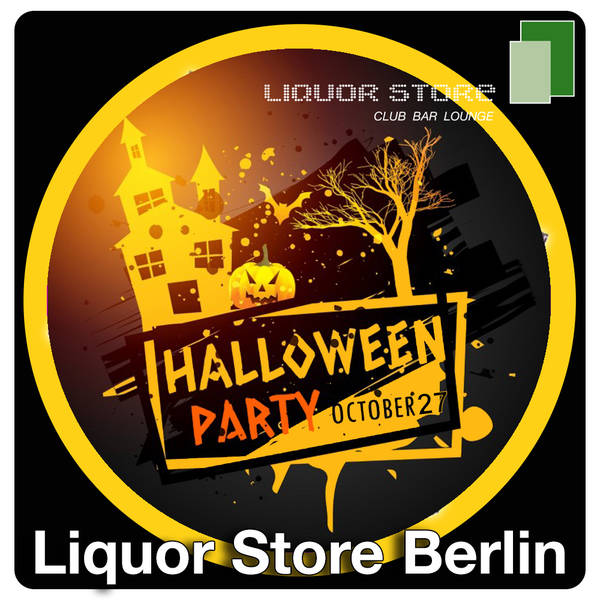 Halloween Party im Liquor Store Berlin