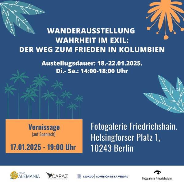 Fotogalerie Friedrichshain-Wahrheit im Exil: Der Weg zum Frieden in Kolumbien 17.01. Vernissage