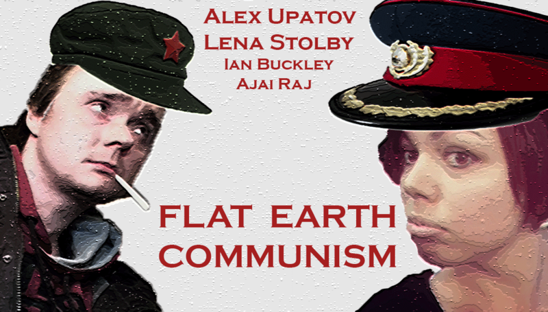 English Comedy Show - Flat Earth Communism