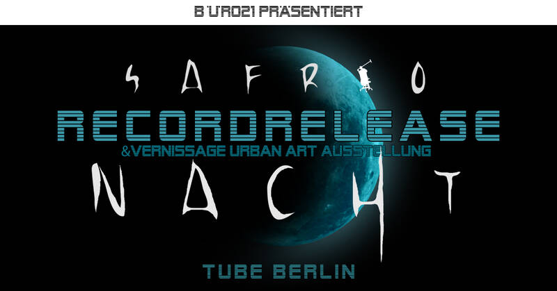 SafriO - NACHT / Record Release Party & Urban Art Vernissage 