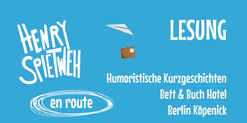 Lesung // Humoristische Kurzgeschichten - Henry Spietweh