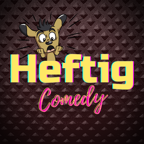 Heftig Stand Up Comedy Open Mic - Live Comedyshow