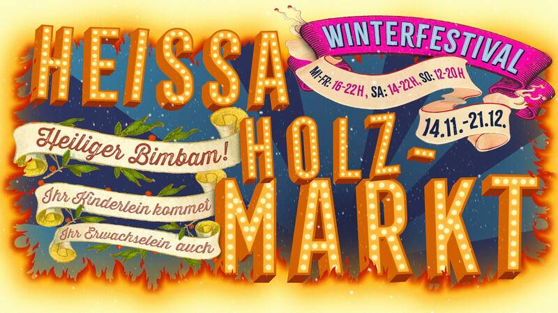 Heissa Holzmarkt - Winterfestival