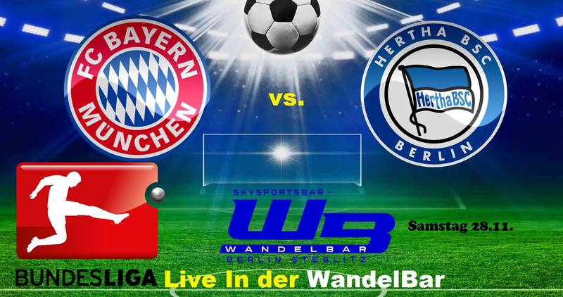 Bayern München vs Hertha BSC - Bundesliga Live in der WandelBar