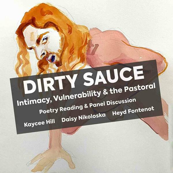 Dirty Sauce: Intimacy, Vulnerability and the Pastoral