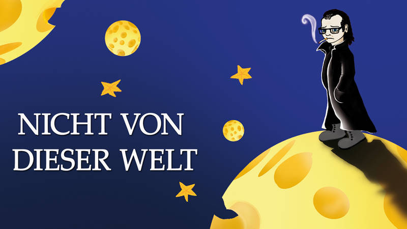 Lesung: Nicht von dieser Welt - Von Kippen, Käse & der Liebe