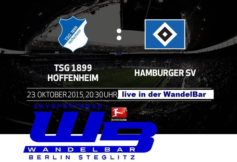 Bundesliga Live in der WandelBar- Hoffenheim vs HSV