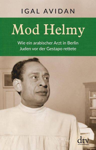 Lesung "Mod Helmy" Wie ein arabischer Arzt in Berlin Juden vor der Gestapo rettete