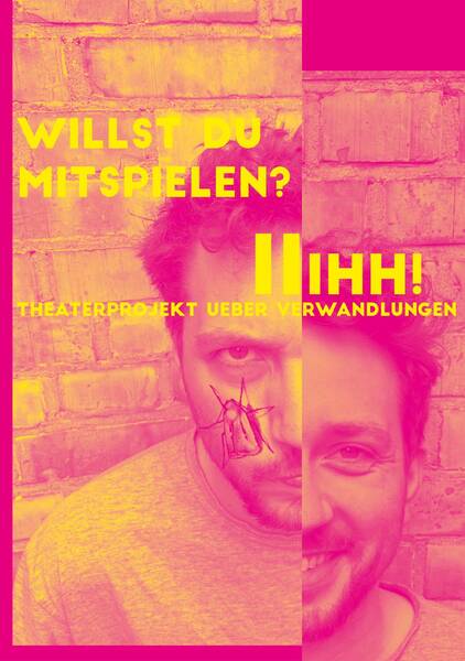 IIIhh! - Theaterprojekt zum Mitspielen
