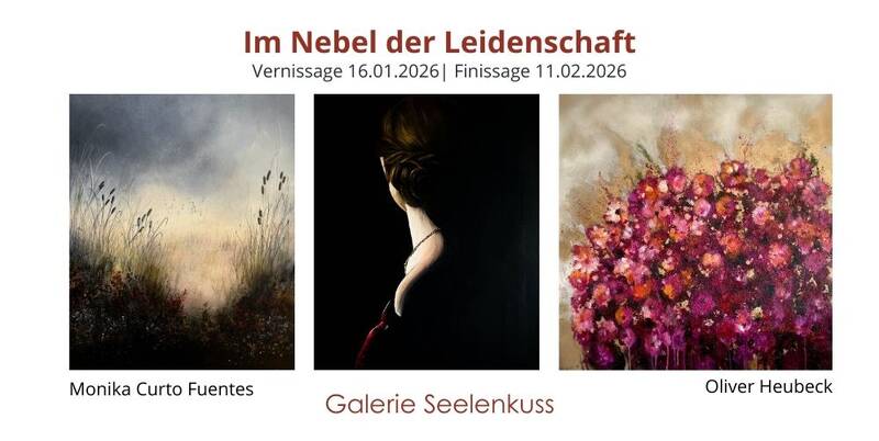 Vernissage "Im Nebel der Leidenschaft" Galerie Seelenkuss