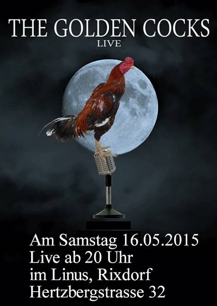 Konzert " The Golden Cocks "