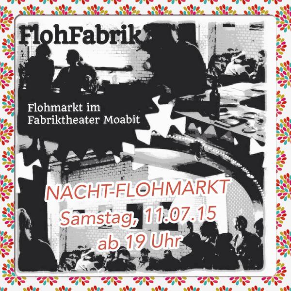 FlohFabrik - Moabiter Nachtflohmarkt mit Live-Musik