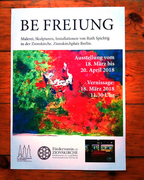 Vernissage zur Ausstellung: „Be-Freiung“ Malerei, Installationen von Ruth Spichtig 