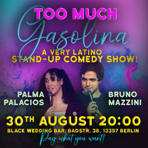 Too Much Gasolina - A Very Latino Standup Comedy Show In English