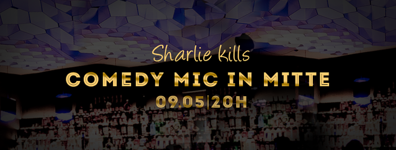 Sharlie kills - Die neue Comedyshow am Rosenthaler Platz