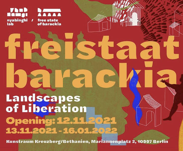 Freistaat Barackia: Landscapes of Liberation