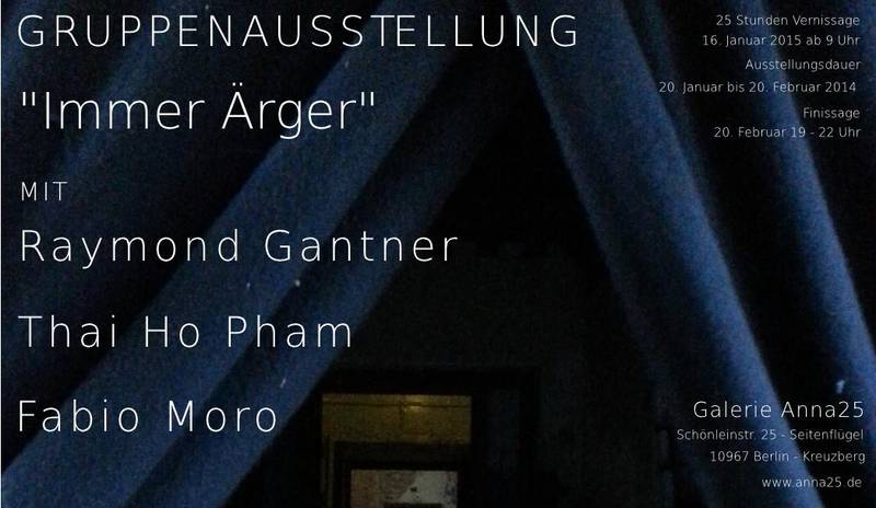 "Immer Ärger" - Gruppenausstellung