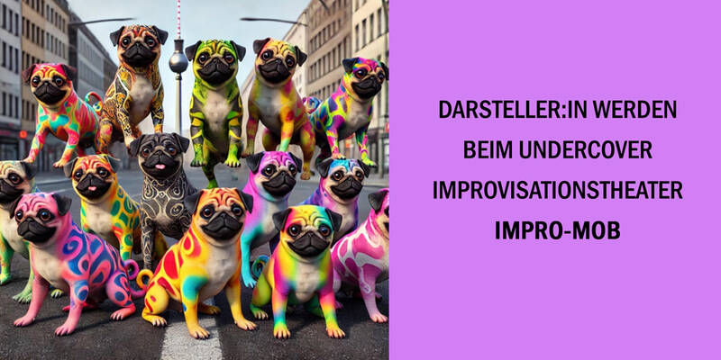 Casting für Undercover Improvisationstheater - Impro-Mob | Alter 30-60 | 