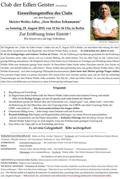 Einweihungstreffen des "Clubs der Edlen Geister" mit dem Begründer  Meister Weißer Adler, „Dem Weißen Schamanen“ 