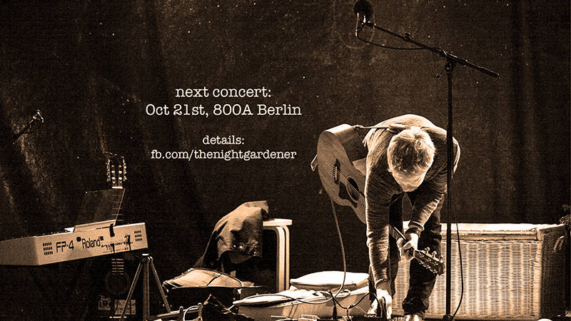 The Night Gardener Live at 800A
