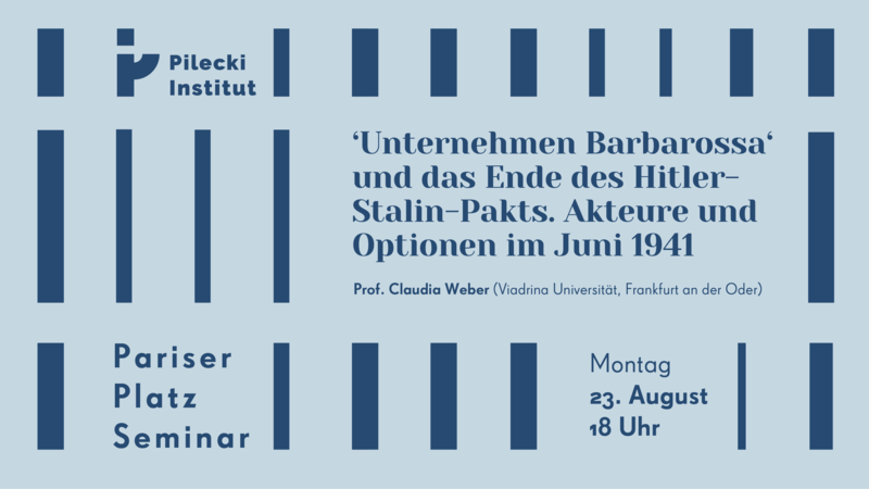 ‘Unternehmen Barbarossa‘ und das Ende des Hitler-Stalin-Pakts. Akteure und Optionen im Juni 1941