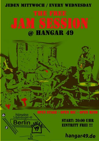 Free Jam Session im Hangar 49 - Die freieste Jam in Berlin!