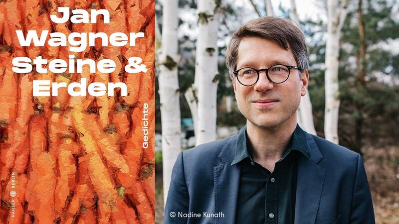 Jan Wagner: "Steine und Erden" und andere Gedichte