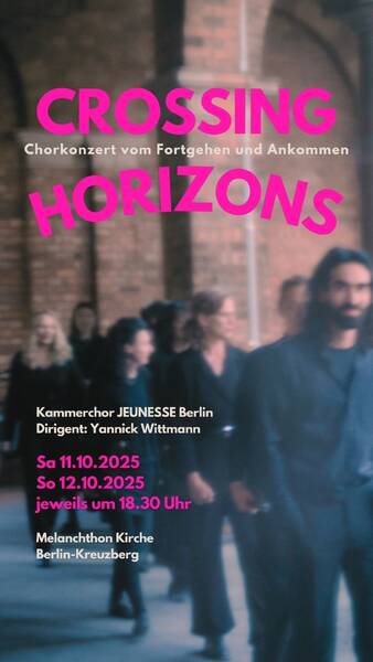 Kammerchor Jeunesse Berlin Crossing Horizons