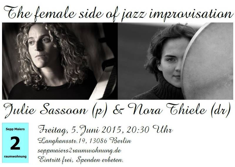 Julie Sassoon & Nora Thiele / the female side of jazz improvisation