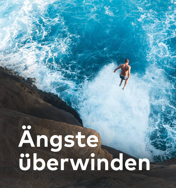 Ängste überwinden