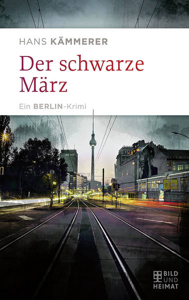 Hans Kämmerer liest aus seinem Berlin-Krimi: Der schwarze März