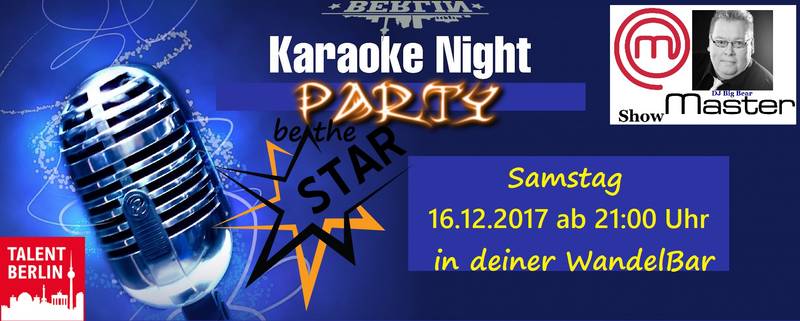Die Best of Karaoke Night 2017 mit DJ Big Bear in deiner WandelBar.