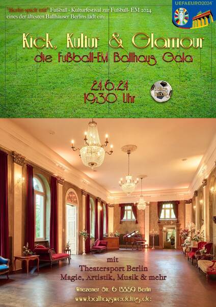 Kick, Kultur & Glamour  - die Fußball EM- Ballhaus - Show im Ballhaus Wedding