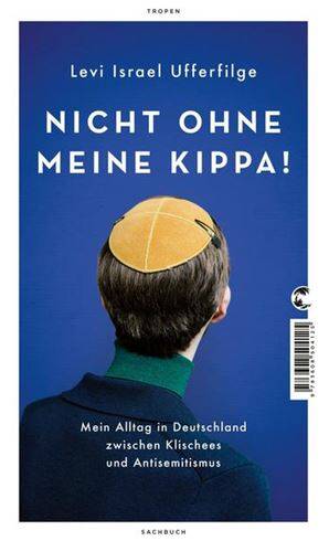 Nicht ohne meine Kippa! - mit Autor Levi Israel Ufferfilge