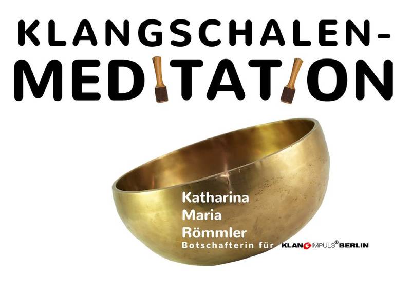 Klangschalenmeditation „Kreative Klänge mit Klangimpuls“