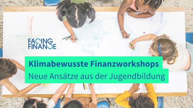 Klimabewusste Finanzworkshops: Neue Ansätze aus der Jugendbildung