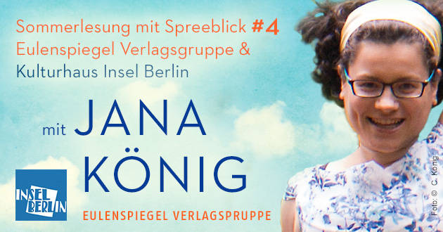 Sommerlesung mit Spreeblick #4 - Jana König liest »Wenn Mütter rot sehen«