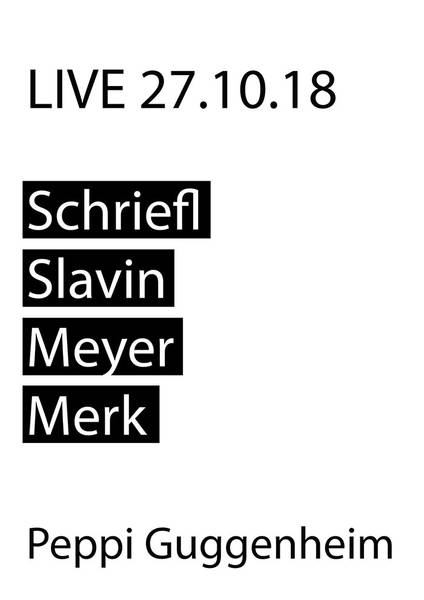 Jazz im Peppi: Schriefl/Slavin/Meyer/Merk
